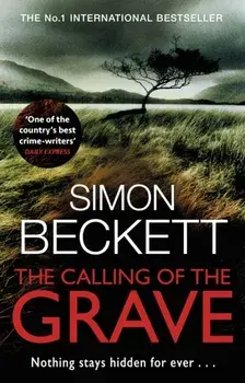 Calling of the Grave. The disturbingly tense David Hunter thriller, Paperback/Simon Beckett