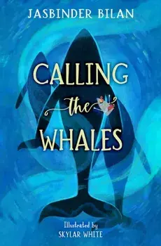 Calling the Whales, Paperback/Jasbinder Bilan
