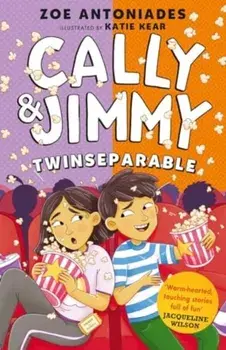 Cally and Jimmy: Twinseparable, Paperback/Zoe Antoniades
