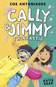 Cally and Jimmy: Twintastic, Paperback/Zoe Antoniades