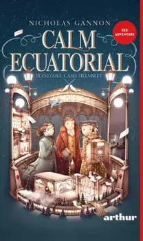 Calm Ecuatorial. Blestemul Casei Helmsley. Volumul 2/Nicholas Gannon