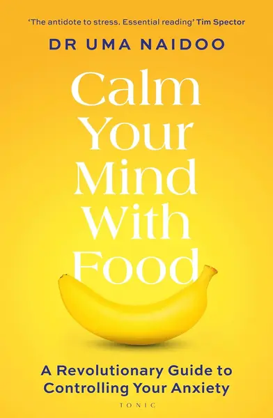 Calm Your Mind with Food