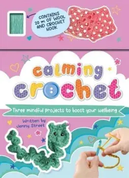 Calming Crochet, Board book/Jenny Street