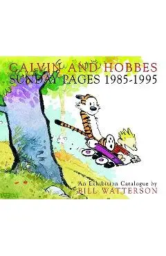 Calvin and Hobbes: Sunday Pages 1985-1995 - Bill Watterson