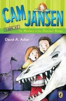 Cam Jansen and the Mystery of the Dinosaur Bones, Paperback/David A. Adler