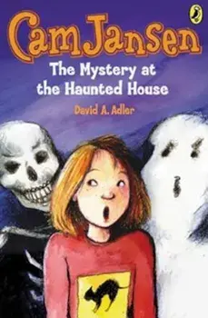 CAM Jansen: The Mystery at the Haunted House '13, Paperback/David A. Adler