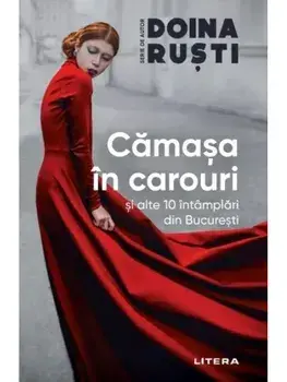 Camasa in carouri si alte 10 intamplari din Bucuresti/Doina Rusti