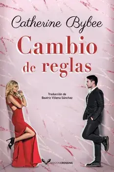 Cambio de reglas, Paperback/Catherine Bybee