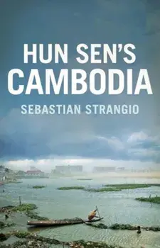 Cambodia. From Pol Pot to Hun Sen and Beyond, Paperback/Sebastian Strangio