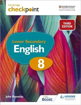 Cambridge Checkpoint Lower Secondary English Student's Book 8. Third Edition, Paperback/John Reynolds