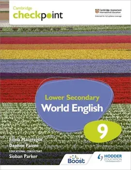 Cambridge Checkpoint Lower Secondary World English Student's Book 9, Paperback/Daphne Paizee