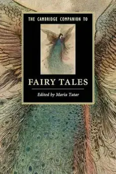 Cambridge Companion to Fairy Tales, Paperback/Maria Tatar