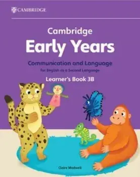 Cambridge Early Years Communication and Language for English as a Second Language Learner's Book 3B. Early Years International, Paperback/Claire Medwell