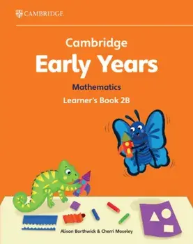 Cambridge Early Years Mathematics Learner's Book 2B. Early Years International, Paperback/Cherri Moseley