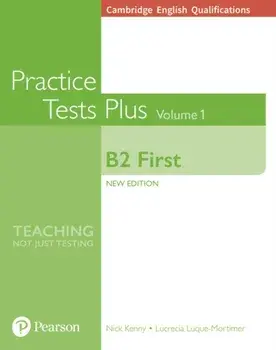 Cambridge English Qualifications: B2 First Volume 1 Practice Tests Plus (no key), Paperback/Lucrecia Luque-Mortimer