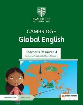 Cambridge Global English Teacher's Resource 4 with Digital Access. for Cambridge Primary and Lower Secondary English as a Second Language, 2 Revised edition/Nicola Mabbott