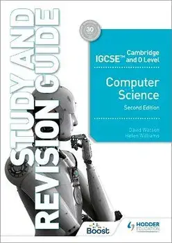 Cambridge IGCSE and O Level Computer Science Study and Revision Guide Second Edition, Paperback/Helen Williams