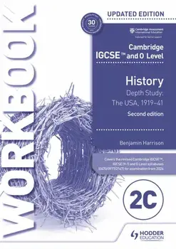 Cambridge IGCSE and O Level History Workbook 2C - Depth study: The United States, 1919-41 2nd Edition, Paperback/Benjamin Harrison