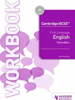 Cambridge IGCSE First Language English Workbook Third Edition, Paperback/John Reynolds