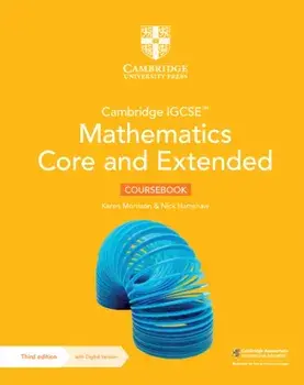 Cambridge IGCSE™ Mathematics Core and Extended Coursebook with Digital Version (2 Years' Access). 3 Revised edition/Nick Hamshaw