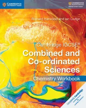 Cambridge IGCSE (R) Combined and Co-ordinated Sciences Chemistry Workbook, Paperback/Ian Lodge