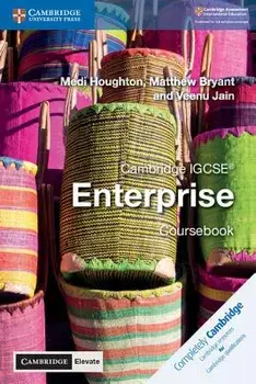 Cambridge IGCSE (R) Enterprise Coursebook with Cambridge Elevate Edition (2 Years). New ed/Veenu Jain