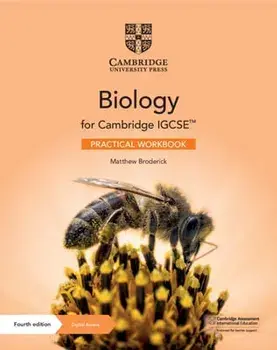 Cambridge IGCSE (TM) Biology Practical Workbook with Digital Access (2 Years). 4 Revised edition/Matthew Broderick