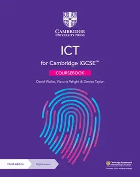 Cambridge IGCSE (TM) ICT Coursebook with Digital Access (2 Years). 3 Revised edition/Denise Taylor