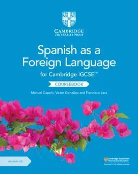Cambridge IGCSE (TM) Spanish as a Foreign Language Coursebook with Audio CD/Francisco Lara