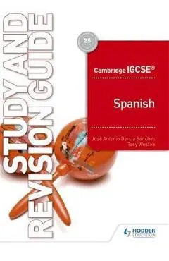 Cambridge IGCSE (TM) Spanish Study and Revision Guide - Jos� Antonio
