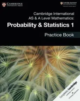 Cambridge International AS & A Level Mathematics: Probability & Statistics 1 Practice Book, Paperback/***