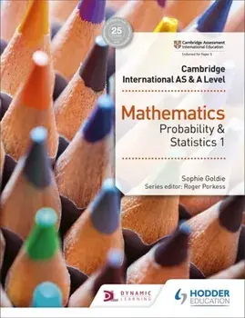 Cambridge International AS & A Level Mathematics Probability & Statistics 1, Paperback/Sophie Goldie