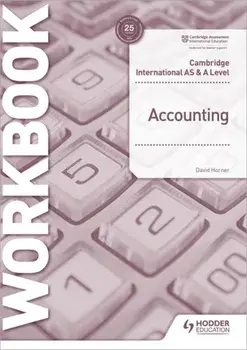 Cambridge International AS and A Level Accounting Workbook, Paperback/David Horner