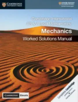 Cambridge International as and a Level Mathematics Mechanics Worked Solutions Manual with Cambridge Elevate Edition, Paperback/Nick Hamshaw