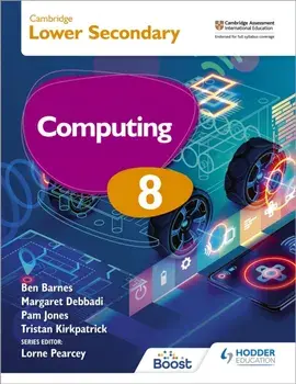 Cambridge Lower Secondary Computing 8 Student's Book, Paperback/Margaret Debbadi