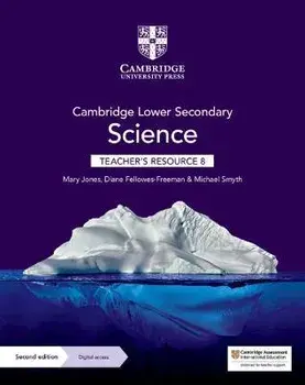 Cambridge Lower Secondary Science Teacher's Resource 8 with Digital Access. 2 Revised edition/Michael Smyth