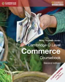 Cambridge O Level Commerce Coursebook, Paperback/Mary Trigwell-Jones