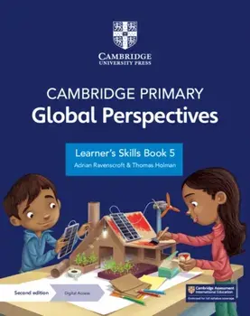 Cambridge Primary Global Perspectives Learner's Skills Book 5 with Digital Access (1 Year). 2 Revised edition/Thomas Holman