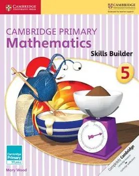 Cambridge Primary Mathematics Skills Builder 5, Paperback/Mary Wood