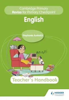 Cambridge Primary Revise for Primary Checkpoint English Teacher's Handbook 2nd edition, Paperback/Stephanie Austwick