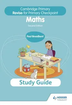 Cambridge Primary Revise for Primary Checkpoint Mathematics Study Guide 2nd edition, Paperback/Paul Broadbent