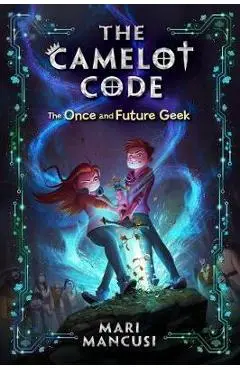 Camelot Code, Book 1 - Mancusi Mari