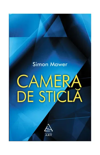 Camera de sticlă - Simon Mawer