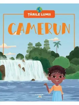 Camerun. Volumul 51. Tarile lumii/***