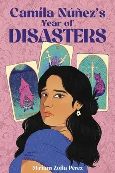 Camila Nunez's Year of Disasters, Hardback/Miriam Zoila Perez