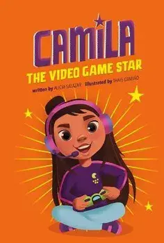 Camila the Gaming Star, Paperback/Alicia Salazar