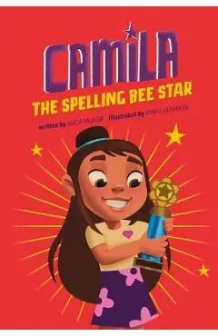 Camila the Spelling Bee Star - Alicia Salazar