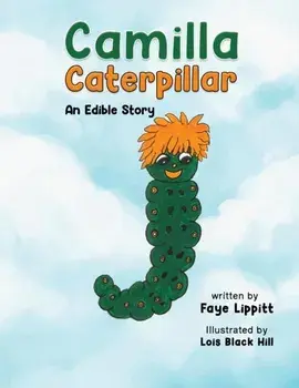 Camilla Caterpillar, Hardback/Faye Lippitt