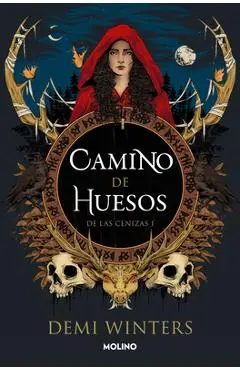 Camino de Huesos / The Road of Bones - Demi Winters
