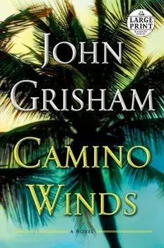 Camino Winds, Paperback/John Grisham